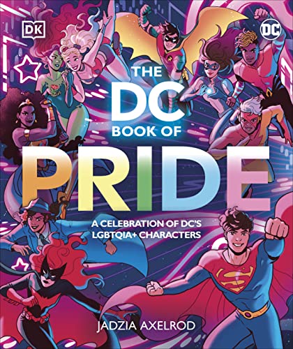 The DC Book of Pride: A Celebration of DC's LGBTQIA+ Characters (DK Bilingual Visual Dictionary)